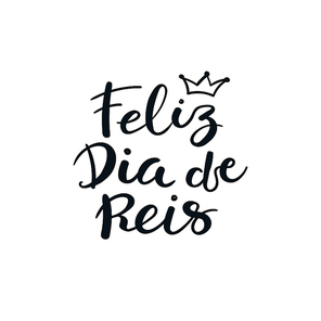 Hand written Portuguese calligraphic lettering quote Feliz Dia de Reis, Happy Kings Day. Isolated objects on white. Hand drawn vector illustration. Design concept, element for Epiphany card, banner.