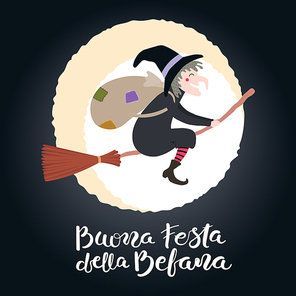 Hand written Italian lettering quote Buona Festa della Befana, Happy Epiphany, with witch flying in the night sky, full moon. Hand drawn vector illustration. Design concept, element for card, banner.