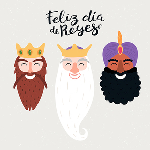 Hand drawn vector illustration of three kings portraits, with Spanish quote Feliz Dia de Reyes, Happy Kings Day. Isolated objects on gray. Flat style design. Concept, element for Epiphany card, banner