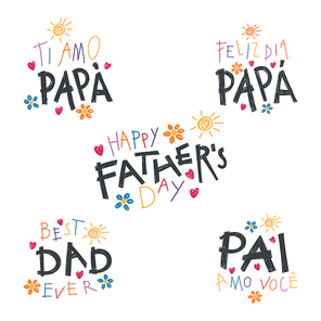 Set of hand written Fathers Day lettering quotes, with childish drawings, in English, Spanish, Italian, Portuguese. Isolated on white. Vector illustration. Design concept for banner, greeting card.