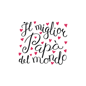 Hand written lettering quote Best Dad in the world in Italian, Il miglior papa del mondo, with hearts. Isolated on white. Vector illustration. Design concept for Fathers Day banner, greeting card.