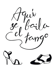 Hand written lettering quote Aqui se baila el tango in Spanish, tr. Tango is danced here, with dancing shoes. Isolated objects on white . Vector illustration. Design concept print, poster.