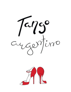 Hand written lettering quote Tango argentino, with dancing shoes. Isolated objects on white . Vector illustration. Design concept for t-shirt print, poster, greeting card.