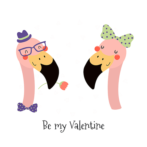 Hand drawn card with cute funny flamingos, hearts, text Be my Valentine. Isolated objects on white . Vector illustration. Scandinavian style flat design. Concept for children .