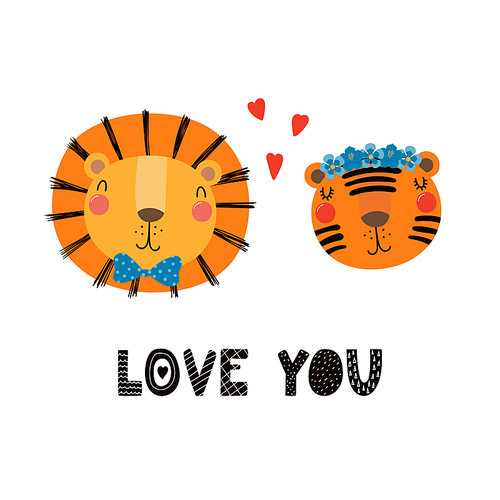 Hand drawn Valentines day card with cute funny lion, tiger, hearts, text Love you. Isolated objects on white . Vector illustration. Scandinavian style flat design. Concept for children print