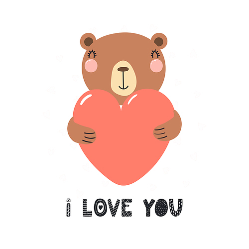 Hand drawn Valentines day card with cute funny bear holding heart, text I love you. Isolated objects on white . Vector illustration. Scandinavian style flat design. Concept children .