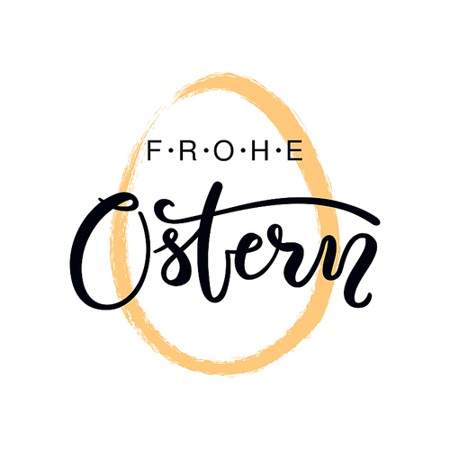 lettering quote frohe ostern, happy . in german, with egg outline. isolated objects on white . hand drawn vector illustration. design concept, element for card, banner, invitation.