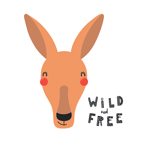 Hand drawn vector illustration of a cute funny kangaroo face, with lettering quote Wild and free. Isolated objects on white . Scandinavian style flat design. Concept for children .