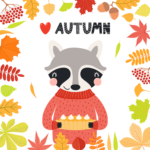 Hand drawn vector illustration of a cute raccoon with pumpkin pie, leaves frame, quote Heart Autumn. Isolated objects on white . Scandinavian style flat design. Concept for children .