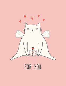 Hand drawn Valentines day card, banner with cute cat with wings, gift, hearts, text For you. Vector illustration. Line drawing. Isolated objects. Design concept for holiday print, invite, gift tag.
