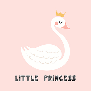 Hand drawn vector illustration of a cute funny swan in a crown, with lettering quote Little princess. Isolated objects on pink background. Scandinavian style flat design. Concept for children .