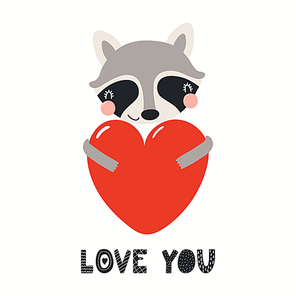 Hand drawn Valentines day card with cute raccoon with heart, quote Love you. Vector illustration. Isolated on white . Scandinavian style flat design. Concept for children , invite.