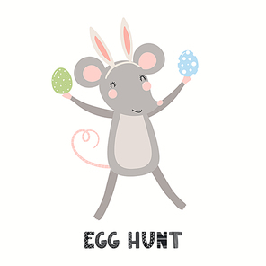 Hand drawn vector illustration with cute funny mouse, eggs, text Egg Hunt. Isolated on white . Scandinavian style flat design. Concept for children Easter , card, invite.