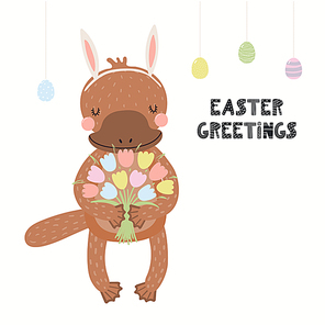Hand drawn vector illustration with cute funny platypus, eggs, flowers, text Easter Greetings. Isolated on white . Scandinavian style flat design. Concept for children , card, invite.
