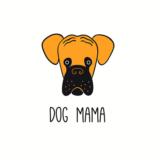 Cute funny boxer dog, puppy face, quote Dog Mama. Hand drawn color vector illustration, isolated on white. Line art. Pet logo, icon. Design concept for trendy poster, t-shirt, fashion .