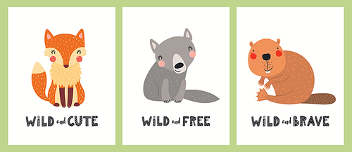 Cute funny wild animals, fox, wolf, beaver, quotes. Posters, cards collection. Hand drawn woodland wildlife vector illustration. Scandinavian style flat design. Concept for kids fashion, textile