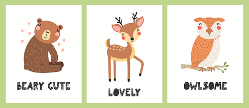 Cute funny wild animals, bear, deer, owl, quotes. Posters, cards collection. Hand drawn woodland wildlife vector illustration. Scandinavian style flat design. Concept for kids fashion, textile .