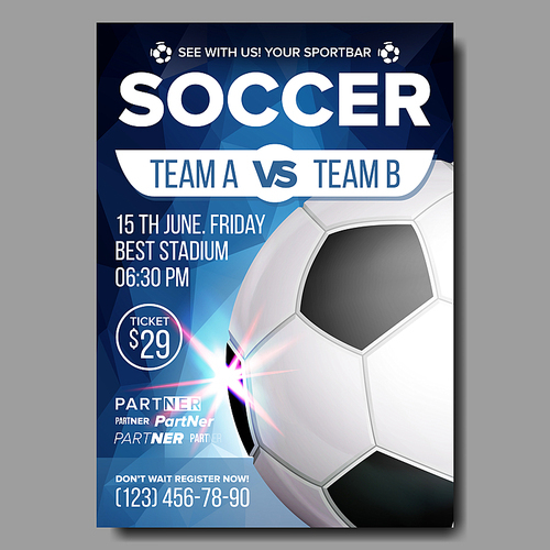 Soccer Poster Vector. Banner Advertising. Sport Event Announcement. Football Ball. Competition Announcement, Game, League Design. Championship Layout Illustration