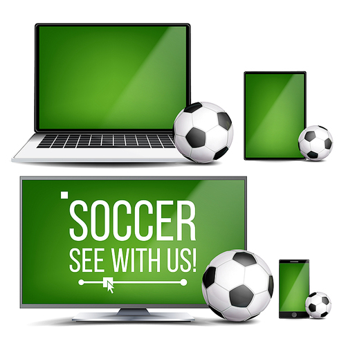 Soccer Application Vector. Field, Soccer Ball. Online Stream, Bookmaker, Sport Game App. Banner Design Element. Live Match. Monitor, Laptop, Touch Tablet Smart Phone Realistic Illustration