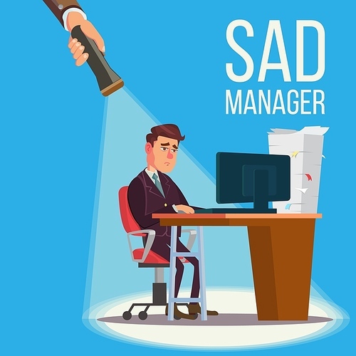 Sad Manager, Businessman Vector. Sitting At The Workplace. Falling Concept. Failure, Financial Debt. Flashlight And Hand. Flat