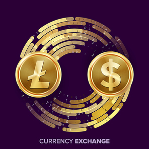 Digital Currency Money Exchange Vector. Litecoin, Dollar. Fintech Blockchain. Gold Coins With Digital Stream. Cryptography. Conversion Commercial Operation. Business Investment