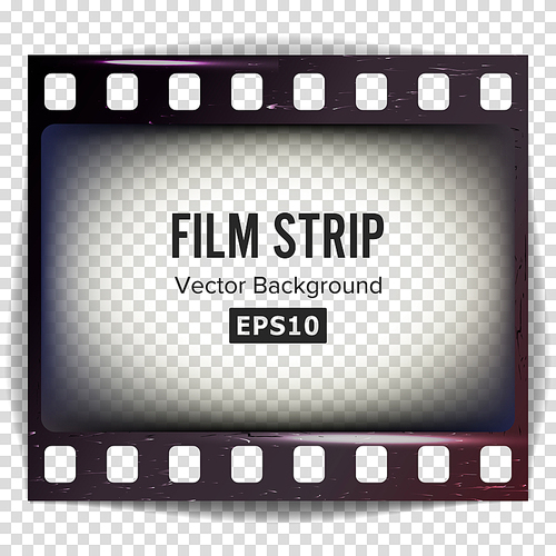 Film Strip Vector. Frame Strip Scratched Isolated On Transparent Background.