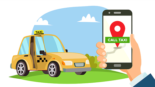 Booking Taxi Via Mobile App Vector. Hand Holding Smartphone. Taxi Ordering Service. Online Mobile Taxi Order. Call By Phone. Flat Illustration