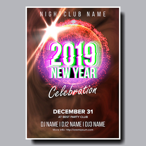 2019 Party Flyer Poster Vector. Happy New Year. Music Night Club Event. Greeting Dance Event. Design Illustration
