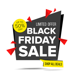 Black Friday Sale Banner Vector. Discount Up To 50 Off. Discount Tag, Special Friday Offer Banner. Isolated On White Illustration