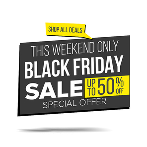 Black Friday Sale Banner Vector. Shopping Background. Discount Special Offer Sale Banner. Isolated Illustration