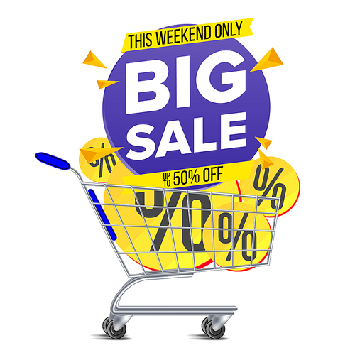 Shopping Cart With Big Sale Banner Vector. Up To 50 Percent Off. Sale Banner Tag. Price Labels. Isolated Illustration