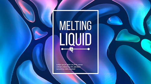 Liquid Background Vector. Trendy Gradients. Liquid 3D Gradient Drops. Pigment Illustration