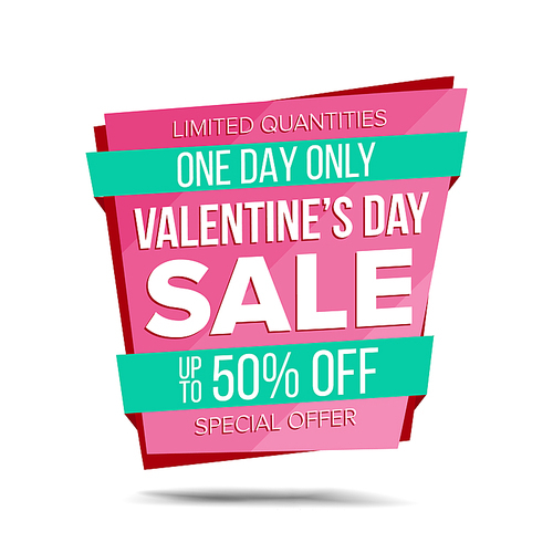 Valentine s Day Sale Banner Vector. Discount Banner. Sale Banner Tag. February 14 Online Sales Concept. Love Price Tag Label. Super Sale Flyer. Isolated Illustration