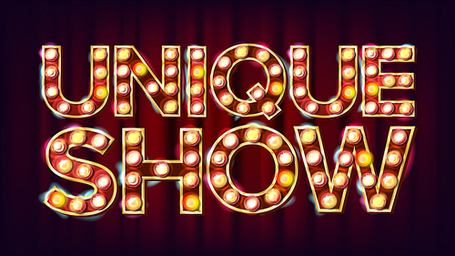 Unique Show Banner Sign Vector. For Traditional Advertising Design. Circus Glowing Lamps Background. Illustration