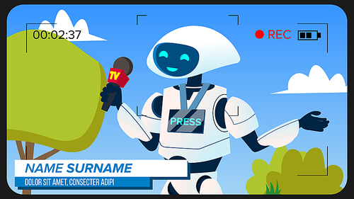 Robot Reporter Makes A Video Report Vector. Illustration