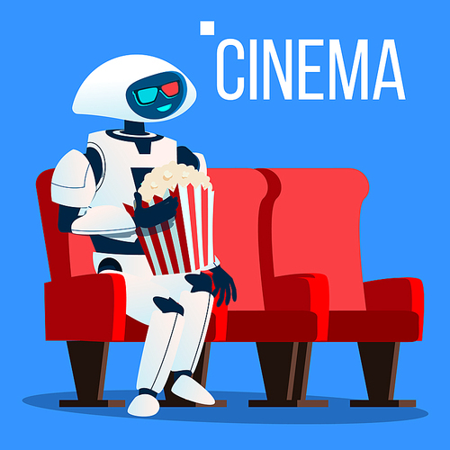 Robot Sits On Chair In Cinema In 3D Glasses And Keeps Popcorn In Hands Vector. Illustration