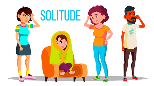 Solitude Character Depression Concept Set Vector. Teenage Girl With Depression Wrapped In A Blanket, Unhappy And Crying Man, Frustrated Sad Woman. Lamentable Flat Cartoon Illustration