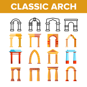 Classic Arch Vector Thin Line Icons Set. Arch, Architectural Element Types Linear Pictograms. Traditional Ancient Buildings Exterior, Arch-Shaped Entrance with Stone Columns Color Flat Illustrations