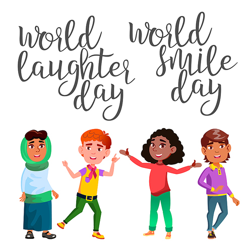 Funny Modern Calligraphy And Laughter Child Vector. Stylish Typography Inscription With Different Handwritten Drawn Latin Letters World Smile Day And Laughter Children. Text Flat Cartoon Illustration