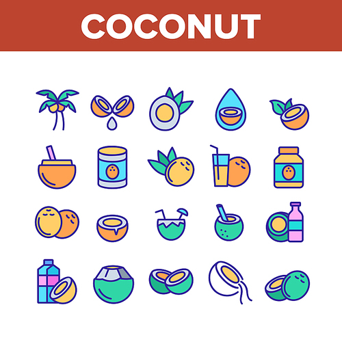 Coconut Food Collection Elements Icons Set Vector Thin Line. Coconut Milk And Oil, Tropical Palm And Drink, Beverage And Exotic Cocktail Concept Linear Pictograms. Color Contour Illustrations