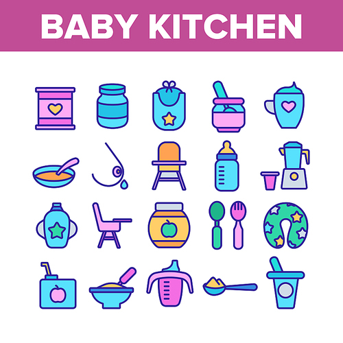 Baby Kitchen Collection Elements Icons Set Vector Thin Line. Feeding Chair And Bib, Cup And Bowl With Spoon For Baby Eating Equipment Concept Linear Pictograms. Color Illustrations