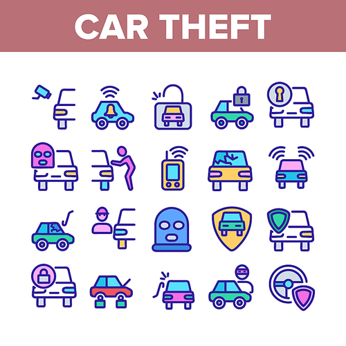Car Theft Collection Elements Icons Set Vector Thin Line. Man Silhouette In Mask, Car With Broken Glass And Without Wheels, Alarm And Camera Concept Linear Pictograms. Color Contour Illustrations