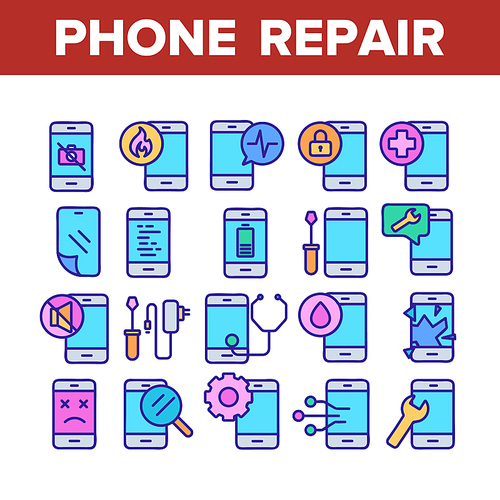 Phone Repair Service Collection Icons Set Vector Thin Line. Mobile Repair, Equipment For Diagnostic And Fixing Smartphone, Broken Screen Concept Linear Pictograms. Color Contour Illustrations