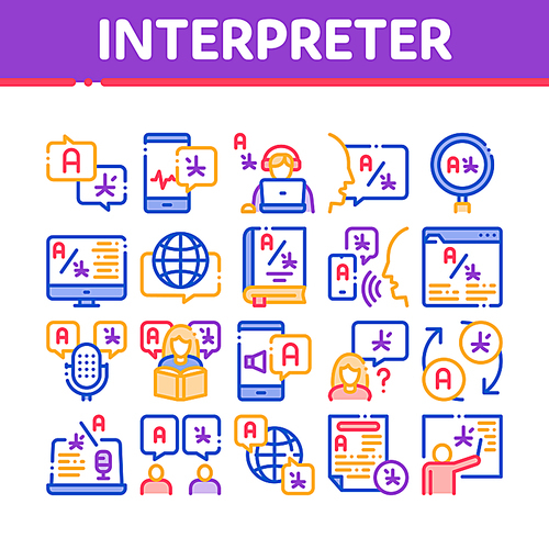 Interpreter Translator Collection Icons Set Vector. Interpreter In Smartphone And Web Site, Laptop And Microphone, Language Linguist Concept Linear Pictograms. Color Illustrations