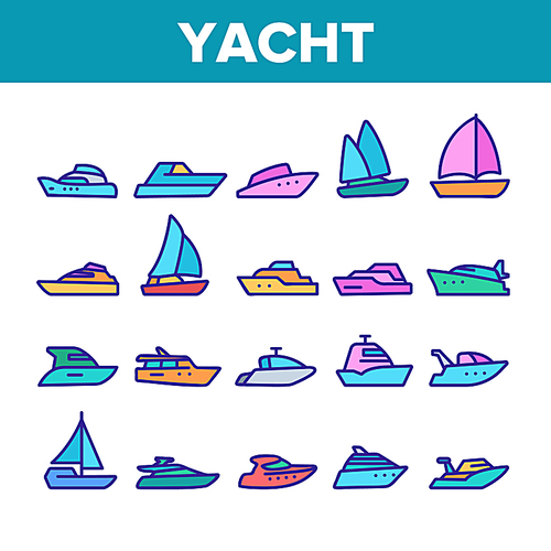 Yacht Marine Transport Collection Icons Set Vector Thin Line. Luxury Yacht, Sailboat, Touristic Ship And Cruise Boat For Sea Trip Concept Linear Pictograms. Color Contour Illustrations