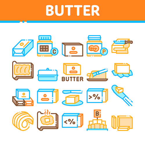 Butter Or Margarine Collection Icons Set Vector. Butter On Piece Of Bread And Knife, Sliced And Cut, In Package And Bottle, Fat And Vitamin Concept Linear Pictograms. Color Illustrations