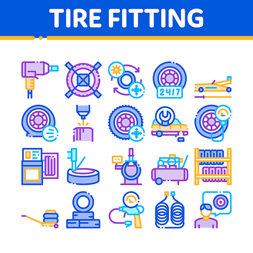 Tire Fitting Service Collection Icons Set Vector. Tire Fitting Station Equipment Pump And Jack, Diagnostic Device And Wheel Repair Tool Concept Linear Pictograms. Color Illustrations