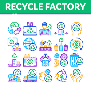 Recycle Factory Ecology Industry Icons Set Vector. Garbage Truck And Plant, Recycling Rubbish And Trash, Recycle Factory Collection Concept Linear Pictograms. Color Illustrations