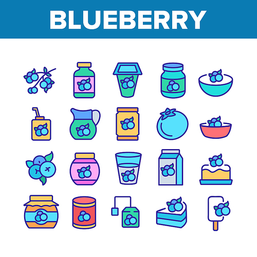 Blueberry Berry Food Collection Icons Set Vector. Blueberry Juice And Yogurt, Ice Cream And Pie, Jam And Tea, Sweet Drink Cup And Package Concept Linear Pictograms. Color Illustrations