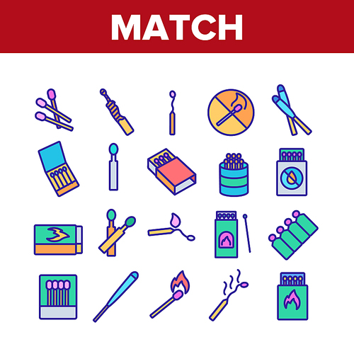 Match Burning Fire Collection Icons Set Vector. Burnt Wooden And Sulphur Match And Flame, Box And Package, Matchstick Crossed Mark Concept Linear Pictograms. Color Illustrations